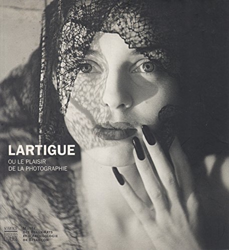 Stock image for Lartigue: Or The Pleasure Of Photography (MONOGRAPHIE BIOGRAPHIE SOMOGY) for sale by Midtown Scholar Bookstore