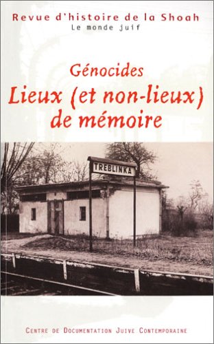 Stock image for Gnocide, lieux (et non-lieux) de mmoire. Revue d'histoire de la Shoa, N 181, juillet dcembre 2004; Le monde juif. for sale by AUSONE