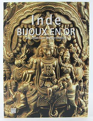 INDE BIJOUX EN OR Des Collections Du Musee Barbier-mueller