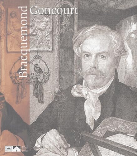 Beispielbild fr Bracquemond et le portrait d'Edmond de Goncourt (Dutch Edition) zum Verkauf von GF Books, Inc.