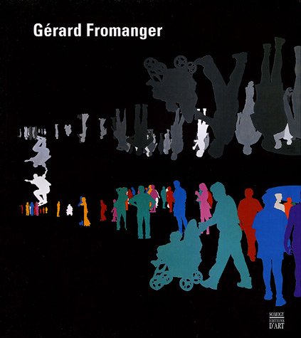 Stock image for Gerard Fromanger: Retrospective 1962-2005 for sale by GF Books, Inc.