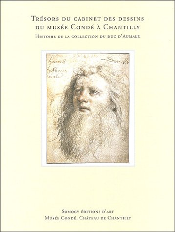 9782850568664: Trsors du cabinet des desssins du muse Cond  Chantilly: Histoire de la collection du duc d'Aumale