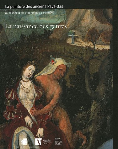 9782850569166: La naissance des genres: La peinture des anciens Pays-Bas (avant 1620)