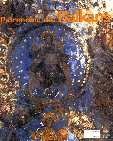 Stock image for Patrimoine des balkans (ALBUM SOMOGY) for sale by Ludilivre Photobooks