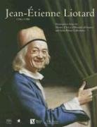 9782850569470: Jean-etienne Liotard: 1702-1789: Masterprieces from the Musees D'art Et D'histoire of Geneva and Swiss Private Collections