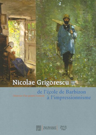 9782850569869: Nicolae Grigorescu (1838-1907): Itinraire d'un peintre roumain de l'cole de Barbizon  l'impressionnisme