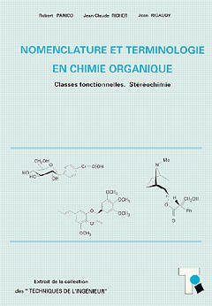 Stock image for Nomenclature et terminologie en chimie organique.: Classes fonctionnelles, Strochimie for sale by Ammareal