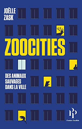 9782850610455: Zoocities: Des animaux sauvages dans la ville