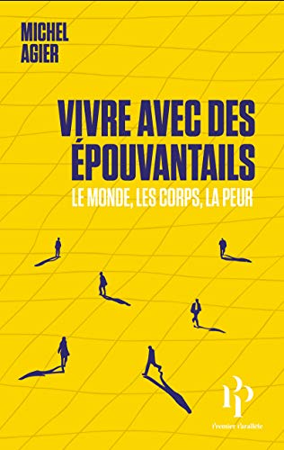 Stock image for Vivre Avec Des pouvantails : Le Monde, Les Corps, La Peur for sale by RECYCLIVRE