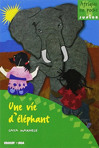 Imagen de archivo de Une vie d'elephant Makhl, Caya a la venta por BIBLIO-NET