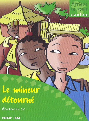 Imagen de archivo de Le mineur dtourn Sy, Boubakar a la venta por BIBLIO-NET