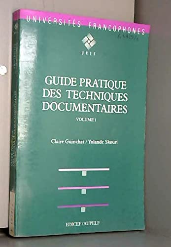 9782850695469: GUIDE PRATIQUE DES TECHNIQUES DOCUMENTAIRES. Volume 1