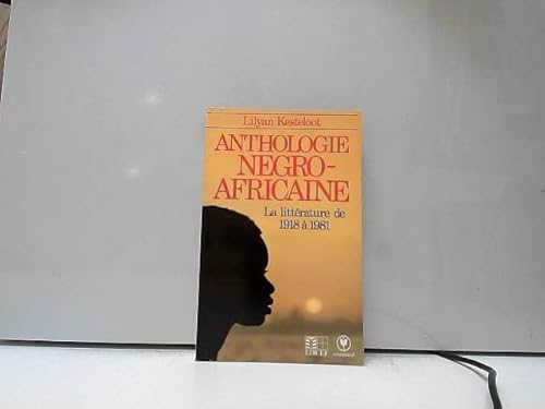 Imagen de archivo de Anthologie ngro-africaine: Panorama critique des prosateurs, potes, et dramaturges noirs du XXe sicle a la venta por medimops