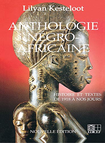 Beispielbild fr Anthologie Negro Africaine (French Edition) zum Verkauf von Irish Booksellers