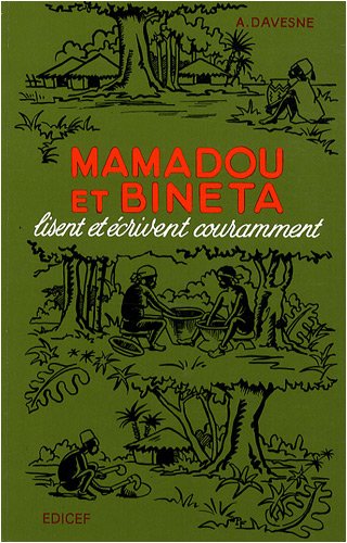 Stock image for Mamadou et Bineta lisent et crivent couramment : Livre de franais  l'usage des coles africaines CE1 et CE2 for sale by Revaluation Books
