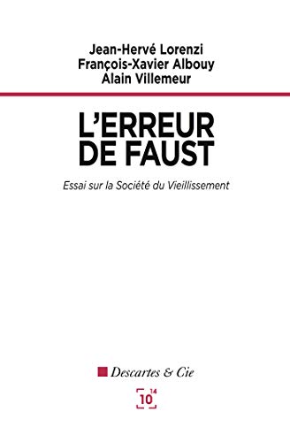 Stock image for L'erreur de Faust: Essai sur la socit du vieillissement for sale by Ammareal