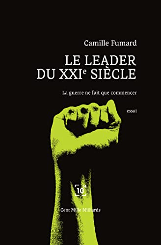 Beispielbild fr Le leader au XXIe sicle: La guerre est dclare zum Verkauf von medimops