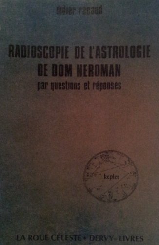 RADIOSCOPIE DE L'ASTROLOGIE DE DOM NEROMAN