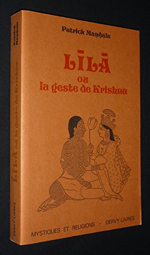 9782850760266: Lila ou la Geste de Krishna...: Roman initiatique des temps vdiques