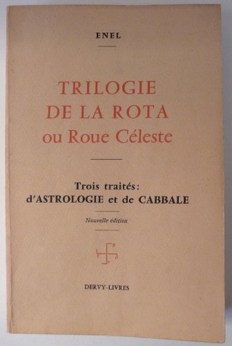 9782850761010: Trilogie rota ou roue cleste