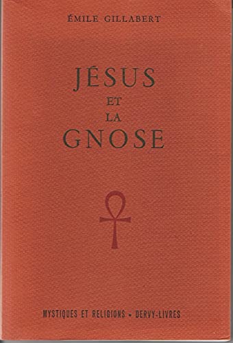 Imagen de archivo de Jsus et la Gnose a la venta por Antiquariaat Schot