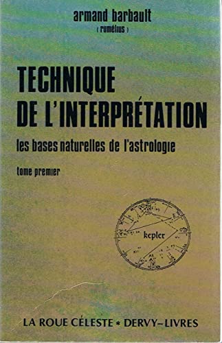 9782850762222: Technique de l'interprtation, tome 1