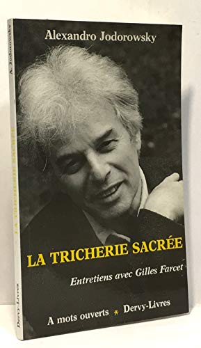 Imagen de archivo de La Tricherie sacr e Jodorowsky, Alexandro and Farcet, Gilles a la venta por LIVREAUTRESORSAS