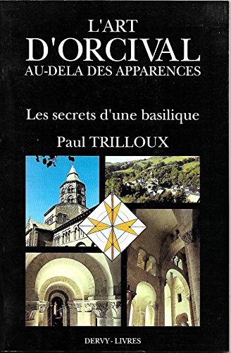 L'art d'Orcival au-delà des apparences (Dervy-livres) (French Edition) -  Trilloux, Paul: 9782850763274 - AbeBooks