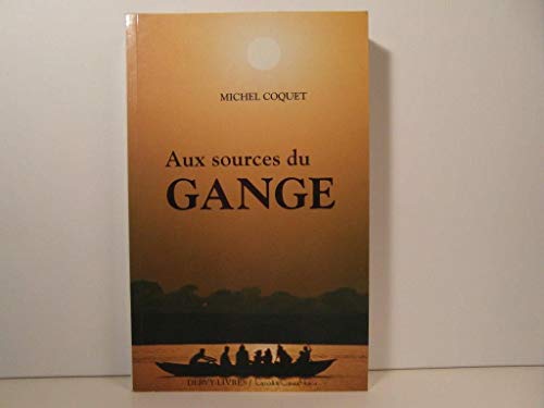 Imagen de archivo de Aux sources du Gange a la venta por medimops