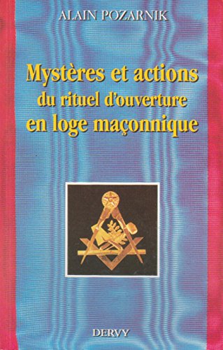 9782850764325: Mystres et actions du rituel d'ouverture en loge maonnique (Histoire et tradition)