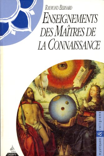Enseignements des maÃ®tres de la connaissance (9782850767005) by BERNARD, RAYMOND
