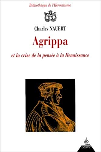 Beispielbild fr Agrippa et la crise de la pense  la Renaissance zum Verkauf von cornacres