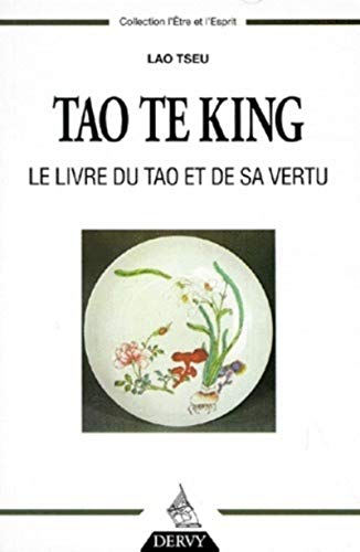 9782850768644: Tao Te King : Le Livre du Tao et de sa vertu