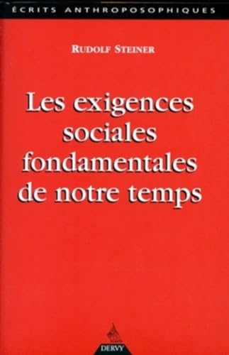 Beispielbild fr Les exigences sociales fondamentales de notre temps zum Verkauf von Librairie Pic de la Mirandole