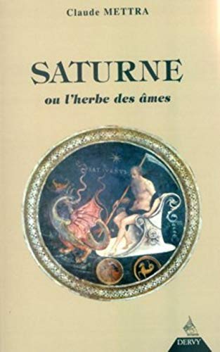 Stock image for Saturne ou L'herbe des mes; 2e dition augmente. for sale by AUSONE
