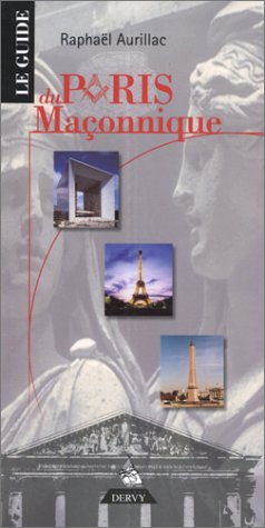 Beispielbild fr LE GUIDE DU PARIS MACONNIQUE zum Verkauf von medimops