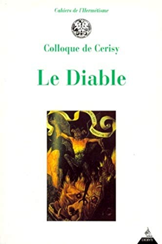 Beispielbild fr Le Diable : Vers une mtaphysique Collectif zum Verkauf von Librairie Parrsia