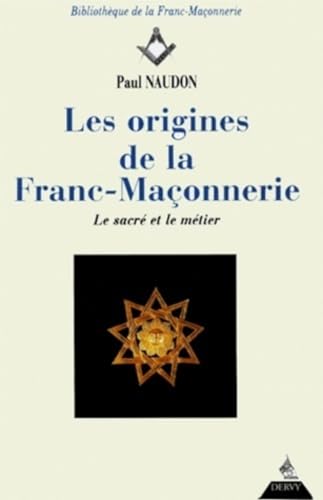 Beispielbild fr Les Origines de la Franc-maonnerie - Le sacr et le mtier zum Verkauf von Gallix