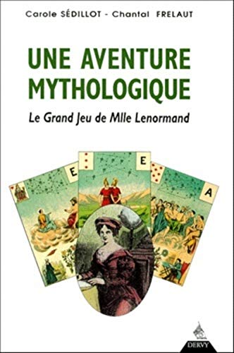 Stock image for Une Aventure Mythologique : Le Grand Jeu De Mademoiselle Lenormand for sale by RECYCLIVRE