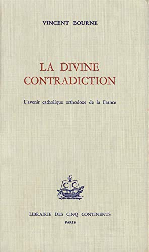 9782850800030: La Divine contradiction
