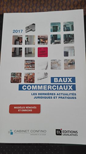 Imagen de archivo de BAUX COMMERCIAUX - LES DERNIERES ACTUALITES JURIDIQUES ET PRATIQUES a la venta por medimops