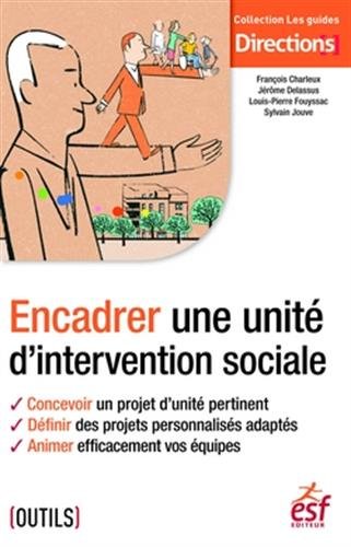 Beispielbild fr Encadrer une unit d'intervention sociale zum Verkauf von medimops