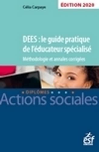 Stock image for DEES : le guide pratique de l'ducateur spcialis Session 2020 - Annales corriges for sale by Ammareal