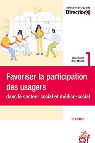 Beispielbild fr Favoriser la participation des usagers dans le secteur social et mdico-social zum Verkauf von Gallix