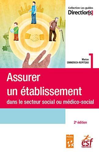 Beispielbild fr Assurer un  tablissement social ou m dico-social zum Verkauf von WorldofBooks