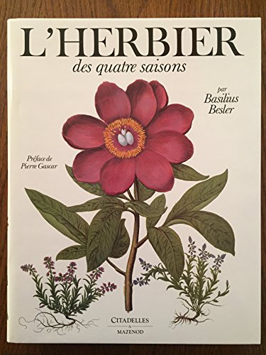 Imagen de archivo de L'herbier Des Quatre Saisons, Ou, Le Jardin D'Eichstatt a la venta por Moe's Books