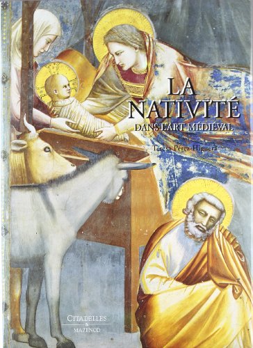 Beispielbild fr La Nativit dans l'art mdival zum Verkauf von Arnaud Nice