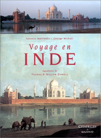 Beispielbild fr Voyage En Inde : Aquatintes De Thomas Et William Daniell zum Verkauf von RECYCLIVRE