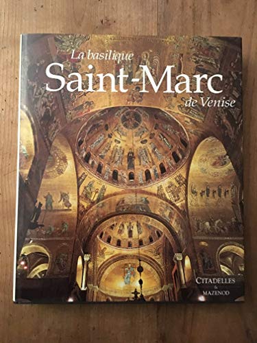 La basilique Saint-Marc de Venise (9782850881770) by Collective