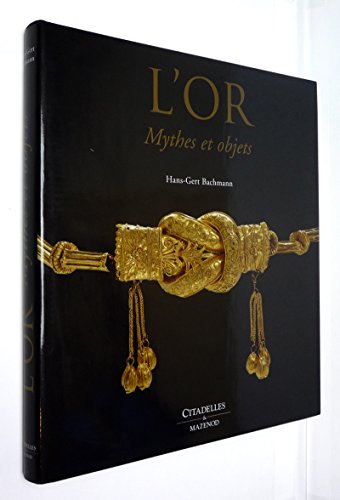 Beispielbild fr L'or Mythes et objets zum Verkauf von Ammareal